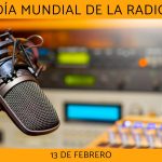 13 de Febrero : Día Mundial de la Radio