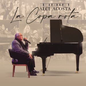 Alci Acosta & La Santa Cecilia  : «La  Copa Rota»