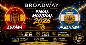 Final Mundial  ESPAÑA-ARGENTINA, 19 de Julio 2026, 21 h. desde Nueva York