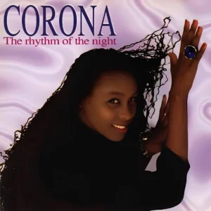 Corona: » The Rhythm of  the Night»