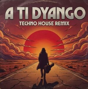 Dyango : » A TI » /  A Ti Dyango Techno House